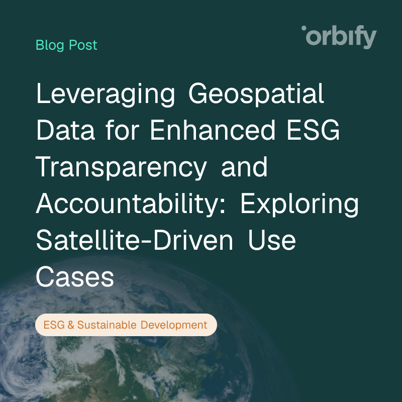 Leveraging Geospatial Data for Enhanced ESG Transparency and ...